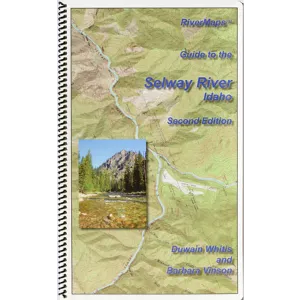 Guide to the Selway River, Idaho